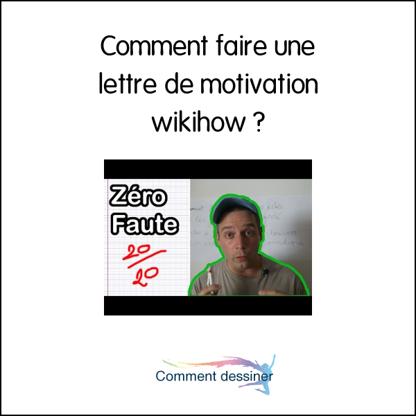 comment faire un texte de motivation