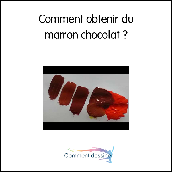 comment obtenir une coloration marron chocolat