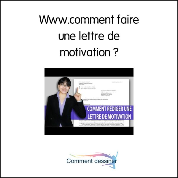 Www.comment faire une lettre de motivation  Comment faire